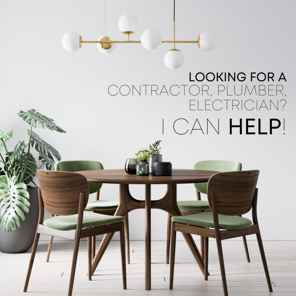 LOOKING FOR A CONTRACTOR I CAN HELP