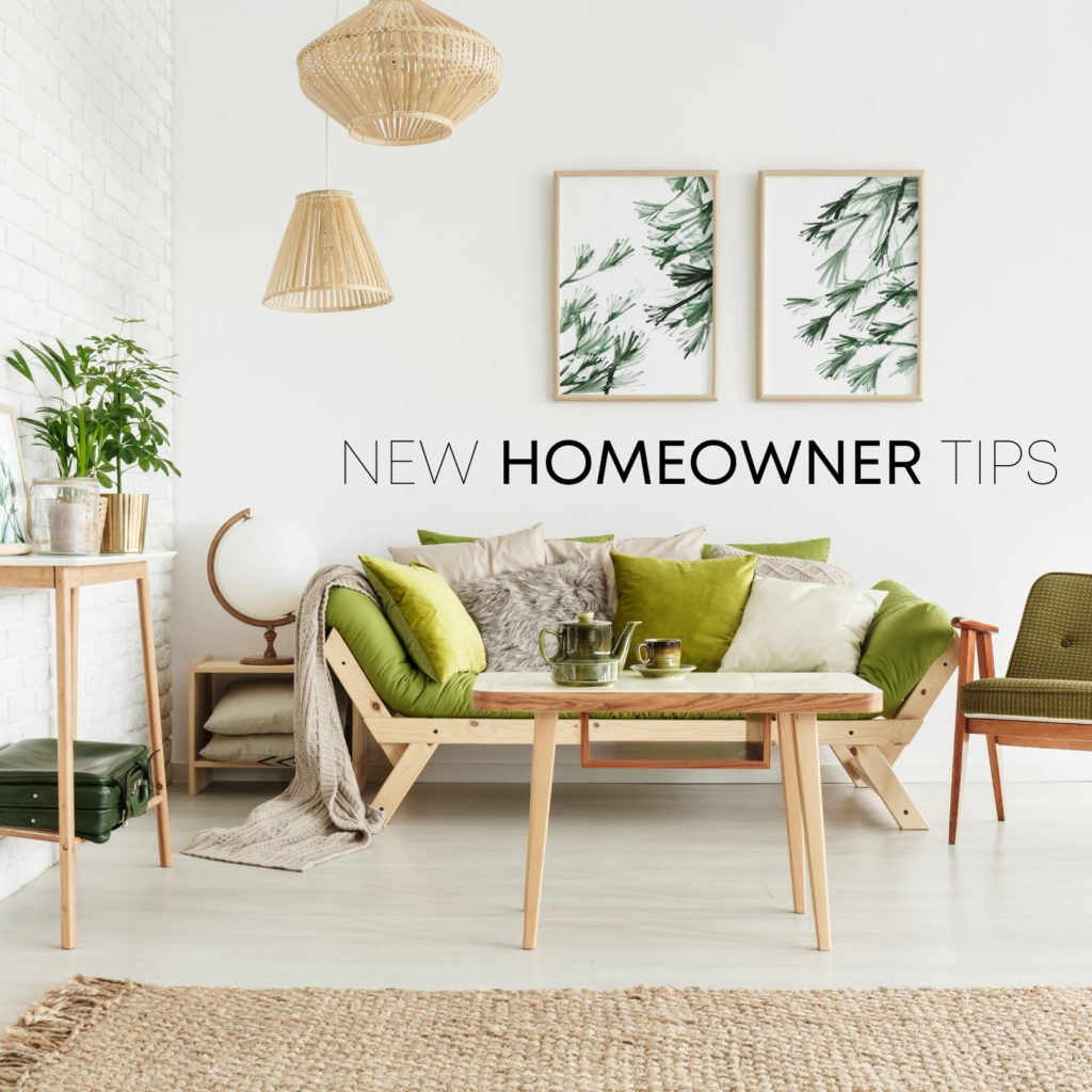 NEW HOME OWNER TIPS